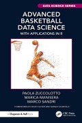 Cover-Bild zum Titel 'Advanced Basketball Data Science' von 'Paola Zuccolotto, Marco Sandri, Marica Manisera'