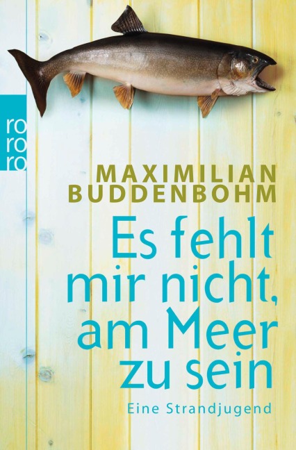 Es fehlt mir nicht, am Meer zu sein - Maximilian Buddenbohm