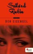 Cover-Bild zum Titel 'Der Eisengel' von 'Szilárd Rubin'
