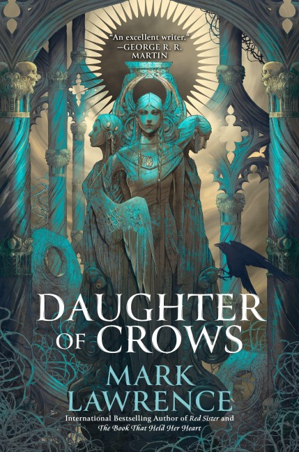 Daughter of Crows - Mark Lawrence