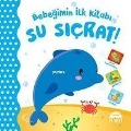 Cover-Bild zum Titel 'Bebegimin Ilk Kitabi - Su Sicrat' von 'Kolektif'