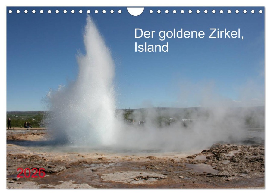 Der goldene Zirkel, Island (Wandkalender 2026 DIN A4 quer), CALVENDO Monatskalender - Margarete Brunhilde Kesting