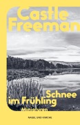 Cover-Bild zum Titel 'Schnee im Frühling' von 'Castle Freeman'