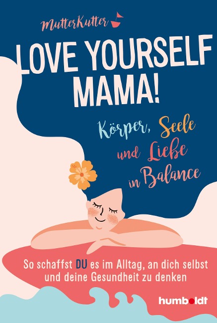 Love yourself, Mama! - MutterKutter
