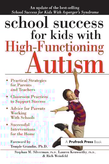 School Success for Kids With High-Functioning Autism - Stephan M. Silverman, Lauren Kenworthy, Rich Weinfeld