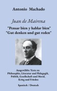 Cover-Bild zum Titel 'Juan de Mairena.  "Pensar bien y hablar bien" - "Gut denken und gut reden"' von 'Antonio Machado'