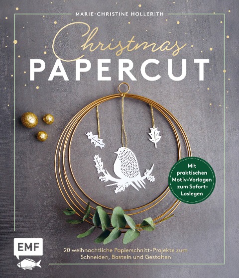 Christmas Papercut - Weihnachtliche Papierschnitt-Projekte zum Schneiden, Basteln und Gestalten - Marie-Christine Hollerith