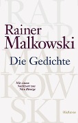 Cover-Bild zum Titel 'Die Gedichte' von 'Rainer Malkowski'