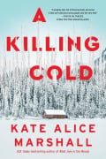 Cover-Bild zum Titel 'A Killing Cold' von 'Kate Alice Marshall'