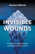 Invisible Wounds - Dominic Hilbrink