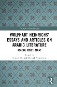 Cover-Bild zum Titel 'Wolfhart Heinrichs¿ Essays and Articles on Arabic Literature' von ''