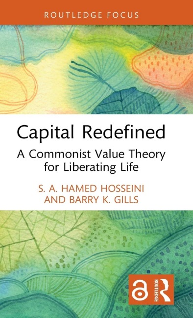 Capital Redefined - S. A. Hamed Hosseini, Barry K. Gills