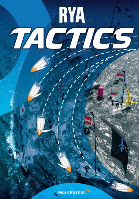 RYA Tactics (E-G40) - Royal Yachting Association, Mark Rushall
