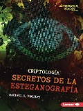 Cover-Bild zum Titel 'Secretos de la Esteganografía (Secrets of Steganography)' von 'Rachael L Thomas'