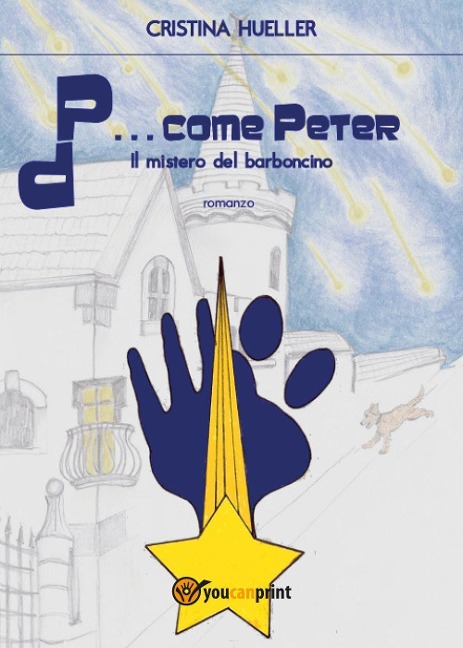P... come Peter. Il mistero del barboncino - Cristina Hueller