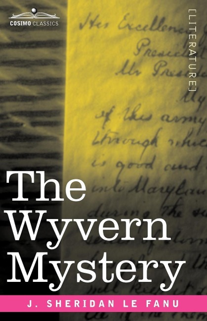 The Wyvern Mystery - Joseph Sheridan Le Fanu, J. Sheridan Le Fanu