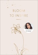 Cover-Bild zum Titel 'Bloom to Inspire' von 'Elif-Sima Bayrak'