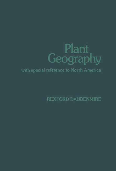 Plant Geography - Rexford Daubenmire