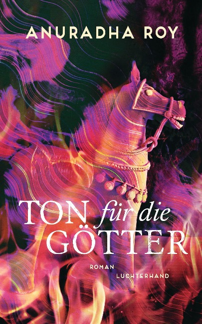 Ton für die Götter - Anuradha Roy