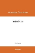 Cover-Bild zum Titel 'Injustices' von 'Mamadou Dian Kante'