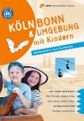 Cover-Bild zum Titel 'Köln Bonn & Umgebung mit Kindern' von 'Ingrid Retterath'