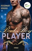 Cover-Bild zum Titel 'Bad Boy Player' von 'Rosemary Rogers'