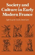 Society and Culture in Early Modern France - Natalie Zemon Davis