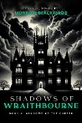 Cover-Bild zum Titel 'Shadows of the Cursed (Shadows of Wraithbourne, #2)' von 'Morrow Blackwood'