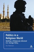 Cover-Bild zum Titel 'Politics in a Religious World' von 'Eric Patterson'