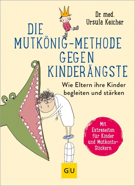 Die Mutkönig-Methode gegen Kinderängste - Ursula Keicher
