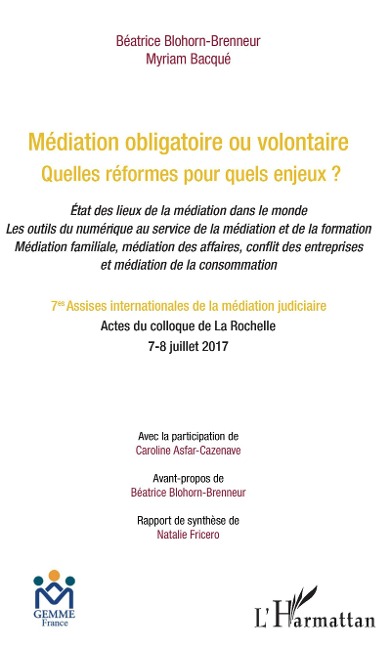 Médiation obligatoire ou volontaire - Béatrice Blohorn-Brenneur, Myriam Bacqué