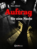 Cover-Bild zum Titel 'Auftrag für eine Nacht' von 'Klaus Möckel'
