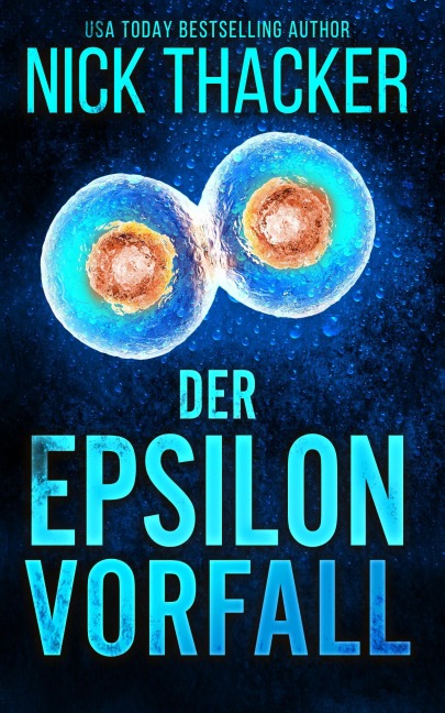 Der Epsilon-Vorfall (Harvey Bennett Thrillers - German, #13) - Nick Thacker