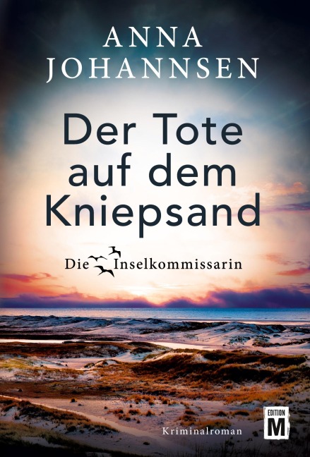 Der Tote auf dem Kniepsand - Anna Johannsen