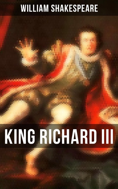 KING RICHARD III - William Shakespeare