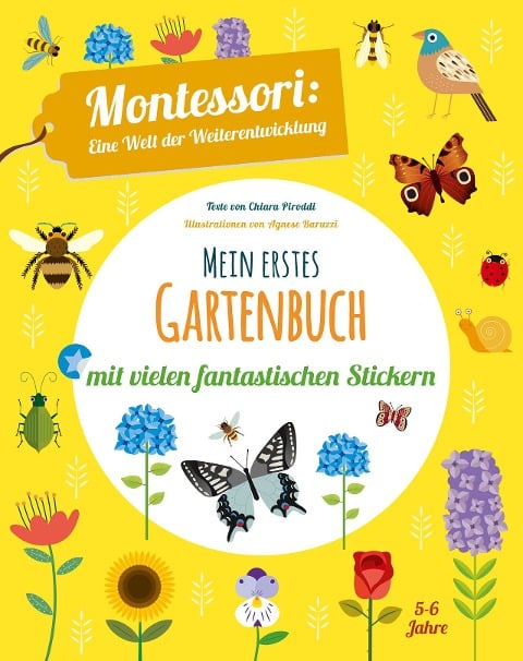 Mein erstes Gartenbuch. Mit vielen fantastischen Stickern - Chiara Piroddi