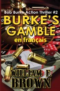 Cover-Bild zum Titel 'Burke's Gamble, en français' von 'William F Brown'
