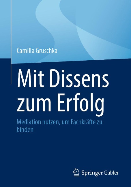 Mit Dissens zum Erfolg - Camilla Gruschka