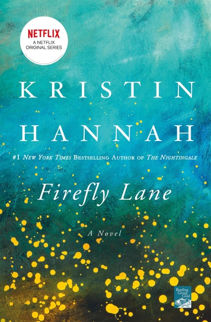 Firefly Lane - Kristin Hannah