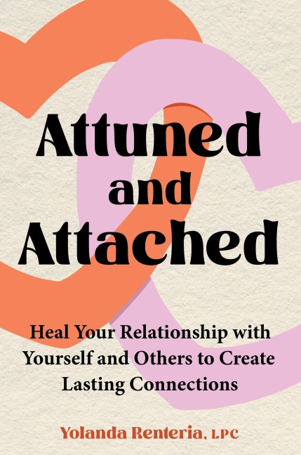 Attuned and Attached - Yolanda Renteria