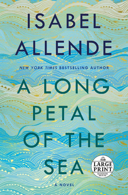 A Long Petal of the Sea - Isabel Allende