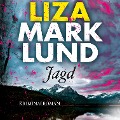 Cover-Bild zum Titel 'Jagd (Ungekürzt)' von 'Liza Marklund'