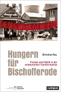 Hungern für Bischofferode - Christian Rau