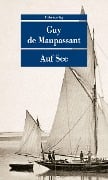 Cover-Bild zum Titel 'Auf See' von 'Guy de Maupassant'