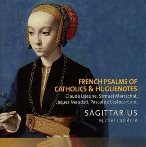 French Psalms of Catholics &;Huguenot - Laplenie & M. & Gal & E. & Masset & F. & Sciama &