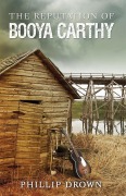 Cover-Bild zum Titel 'The Reputation of Booya Carthy: 10th Anniversary Edition' von 'Phillip Drown'