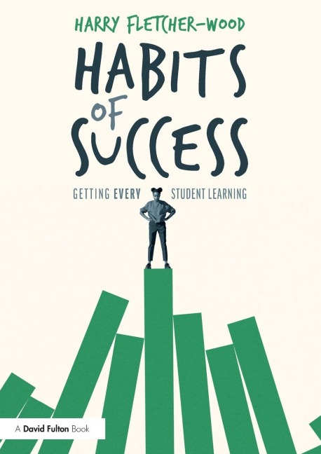 Habits of Success - Harry Fletcher-Wood