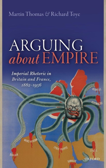 Arguing about Empire - Martin Thomas, Richard Toye