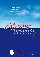 Musterbrecher - Hans A. Wüthrich, Dirk Osmetz, Stefan Kaduk