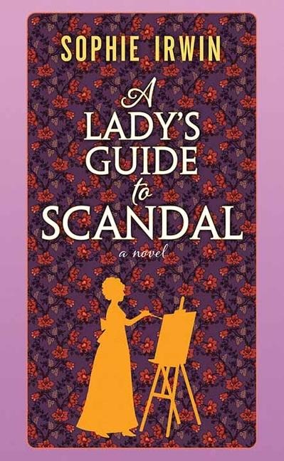 A Lady's Guide to Scandal - Sophie Irwin